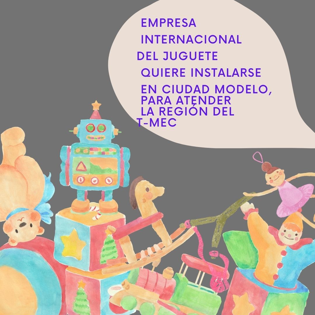 Exportaciones del ramo de juguetes en Puebla sumaron cerca de 5 mil 200 millones de dólares: Olivia Salomón