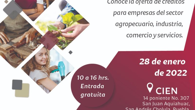 Desarrollará Economía “Feria de Créditos PYME Puebla 2022” en el CIEN