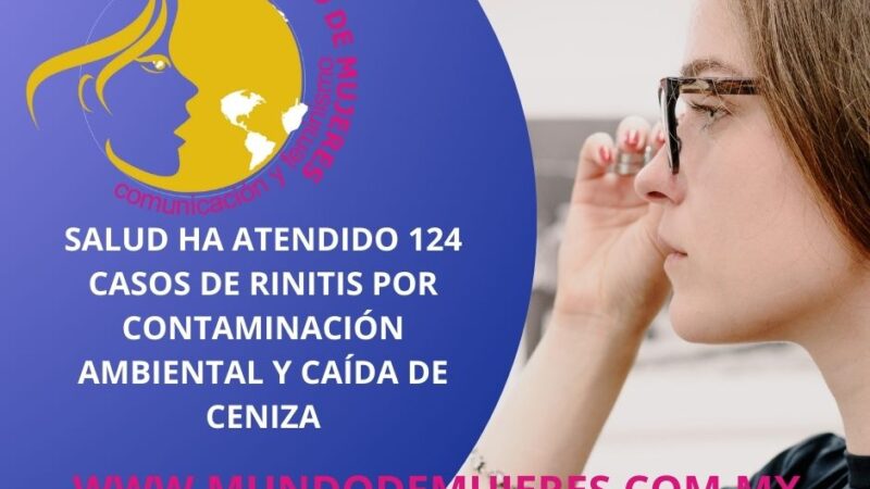 Salud ha atendido 124 casos de rinitis por contaminación ambiental y caída de ceniza