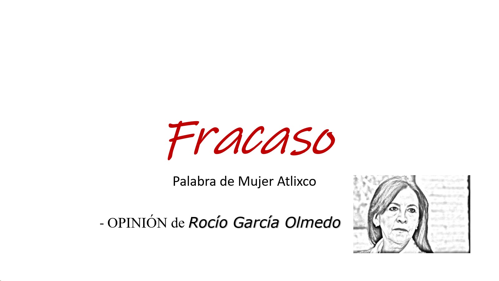Palabra de Mujer Atlixco- Fracaso