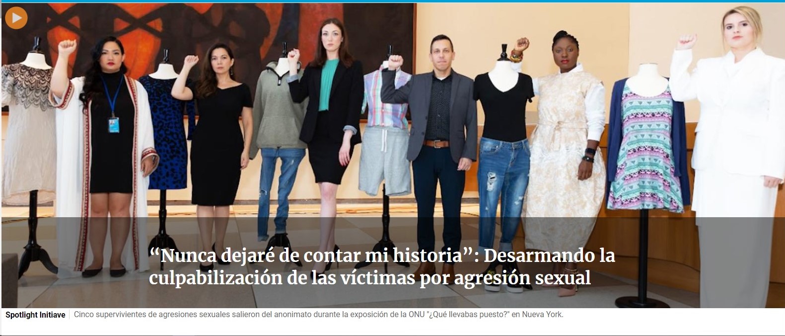 La ropa que llevas puesta no es una invitación a un ataque ni una forma de consentimiento a algo no deseado
