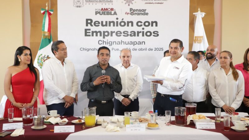 Con modelo inclusivo de desarrollo se impulsará la economía en Chignahuapan: Armenta