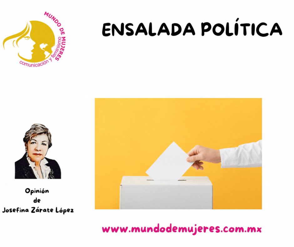 Opinión Columna ENSALADA POLITICA de Josefina Zárate López