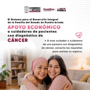SEDIF Puebla apoya a cuidadores de familiares con cáncer